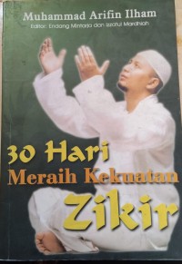 30 Hari Meraih Kekuatan Zikir