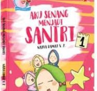 Aku Senang Menjadi Santri