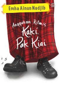 Anggukan Ritmis Kaki Pak Kiai