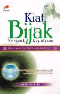Kiat Bijak Mengambil Keputusan