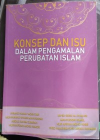 Konsep dan Isu dalam Pengamalan Perubatan Islam