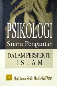 Psikologi Suatu Pengantar (Dalam Perspektif Islam)