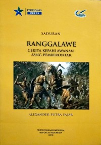 Ranggalawe Cerita Kepahlawanan Sang Pemberontak
